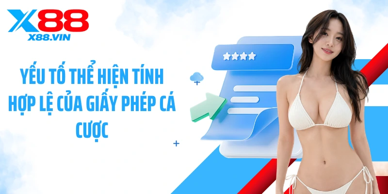 Yếu tố thể hiện tính hợp lệ của giấy phép cá cược